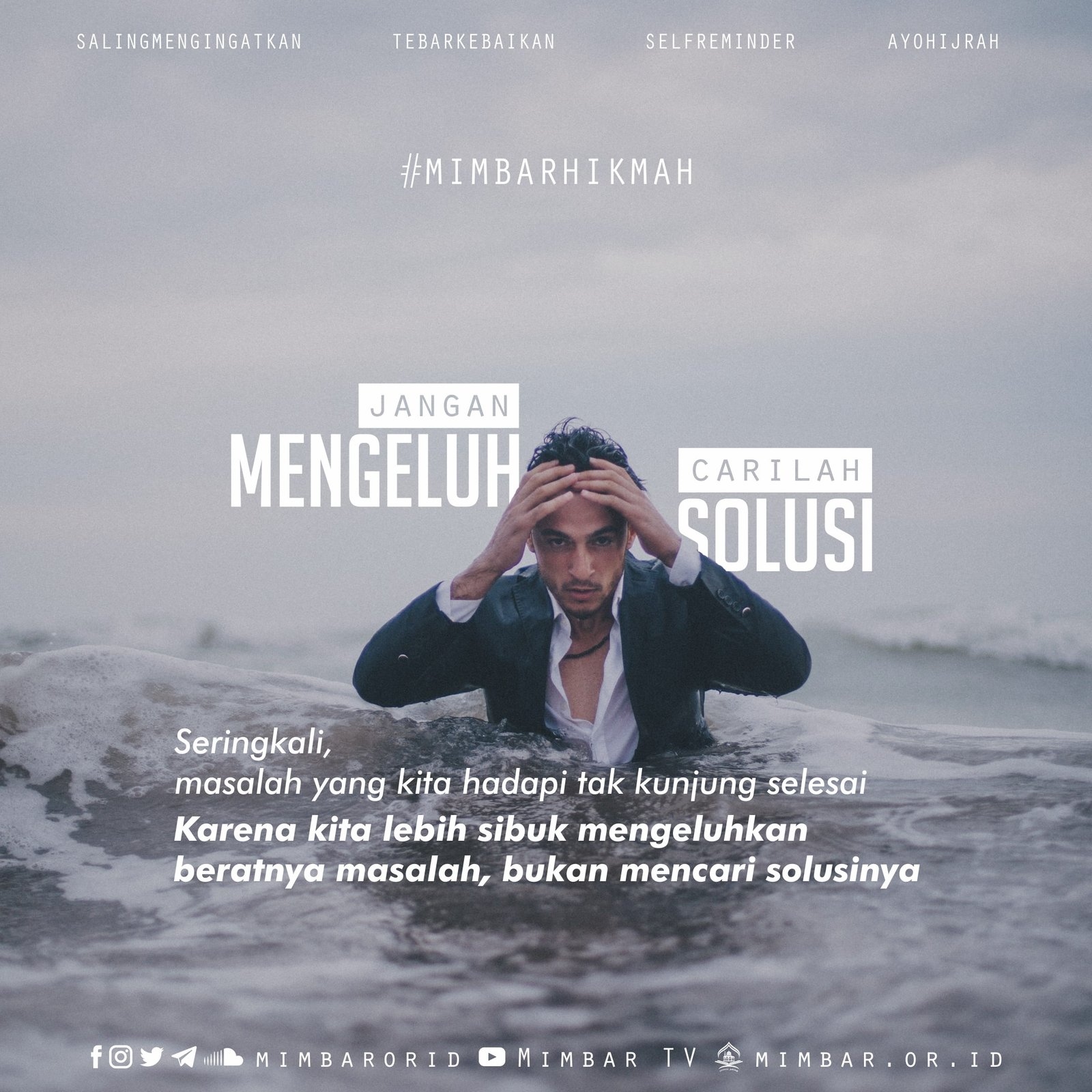 JANGAN MENGELUH, CARILAH SOLUSI