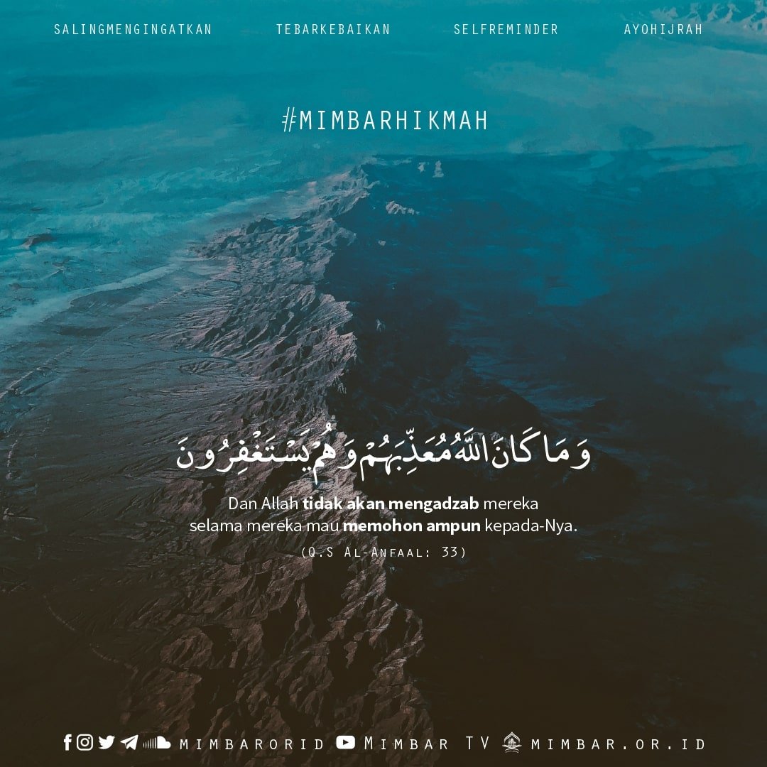 ALLAH TIDAK AKAN MENGADZAB SELAMA MEMOHON AMPUN KEPADA-NYA